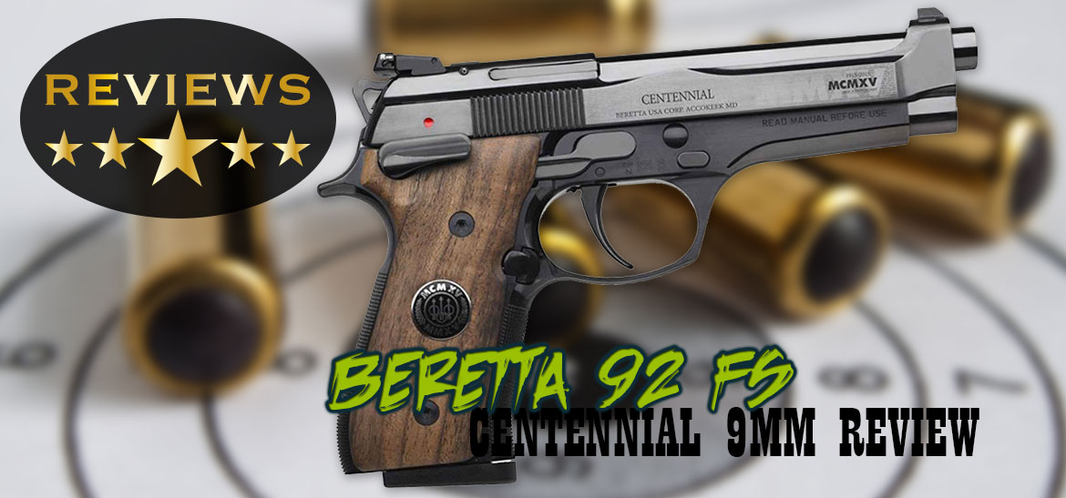 Beretta 92 FS Centennial 9mm Review